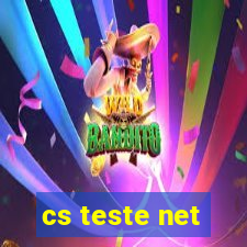 cs teste net